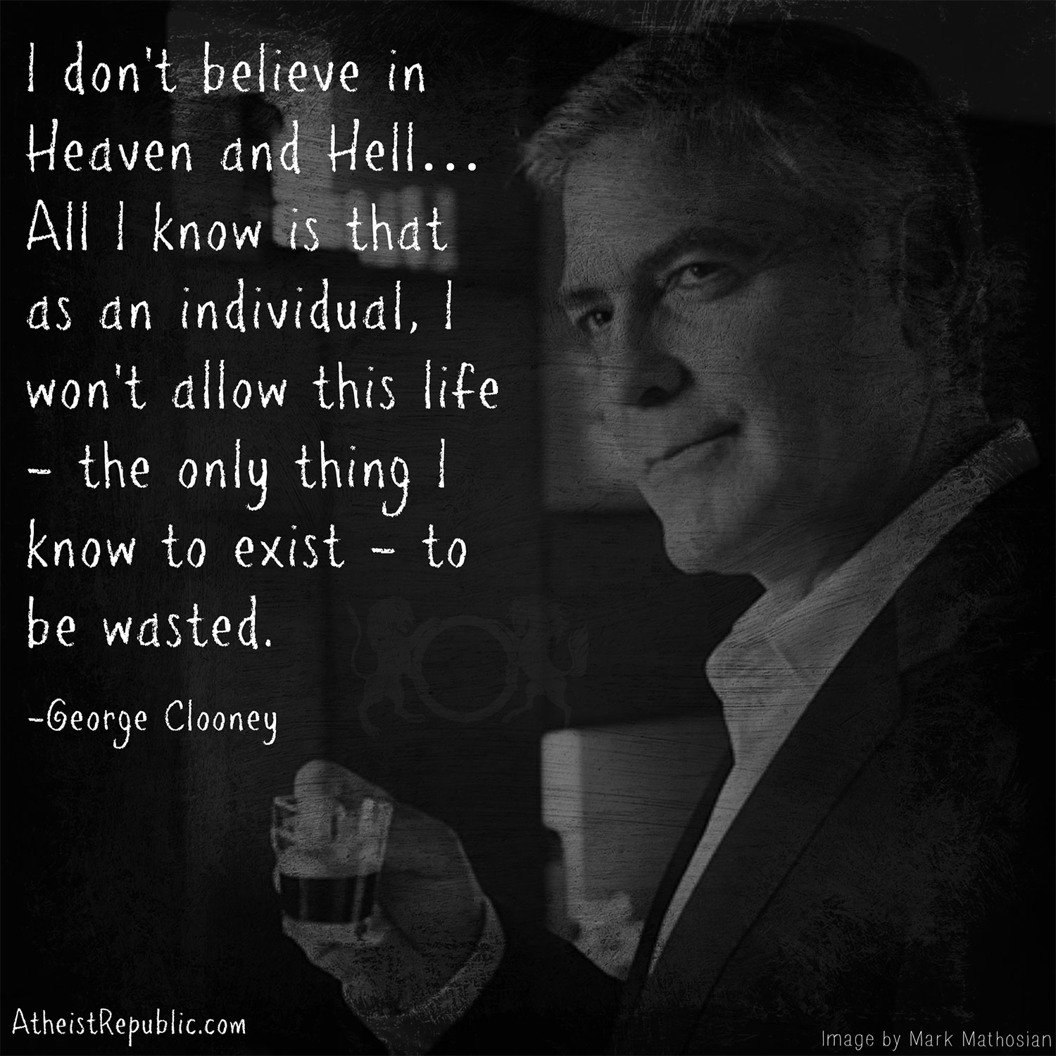 George Clooney: I Won't Allow This Life To Be Wasted