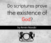 Do Scriptures Prove the Existence of God?