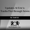 Upstairs At Eric’s: Tracks Five through Seven 