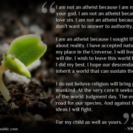 I am an atheist because I sought the truth about reality