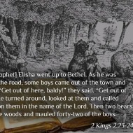 God sends bears to rip up 42 children – The Bible (2 Kings 2:23-24)