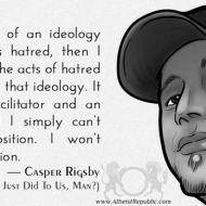 Idealogy Perpetuating Hatred - Casper Rigsby