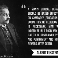 Man's Ethical Behavior - Albert Einstein
