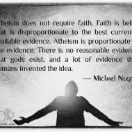 Takes More Faith to be Atheist