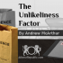 The Unlikeliness Factor